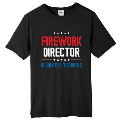 Firework Director Is Only Firework Director Gift Tall Fusion ChromaSoft Performance T-Shirt