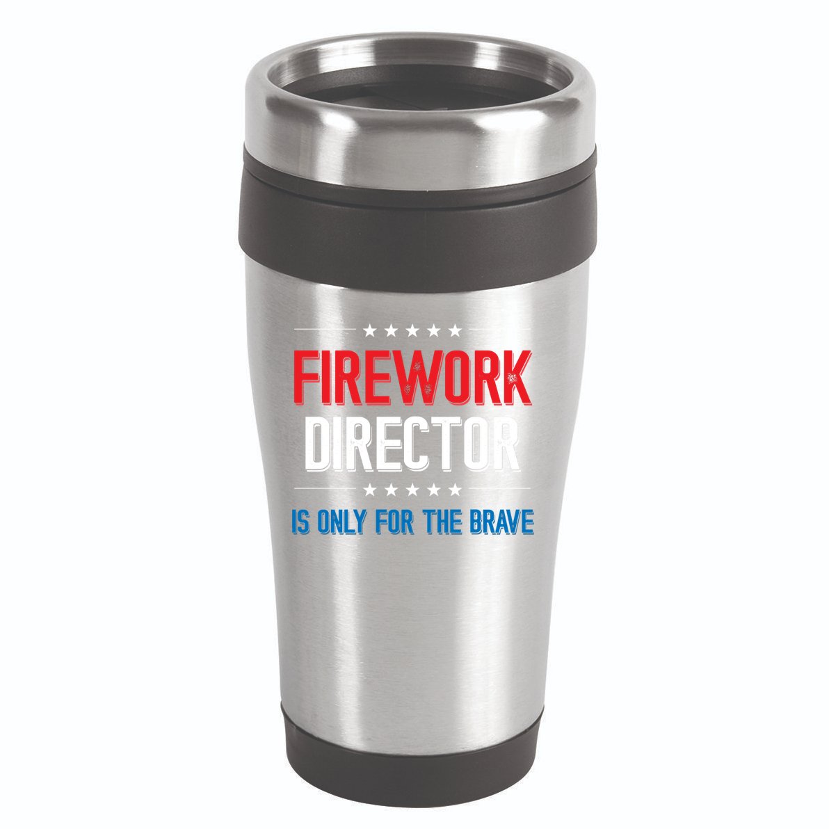 Firework Director Is Only Firework Director Gift 16oz Travel Tumbler