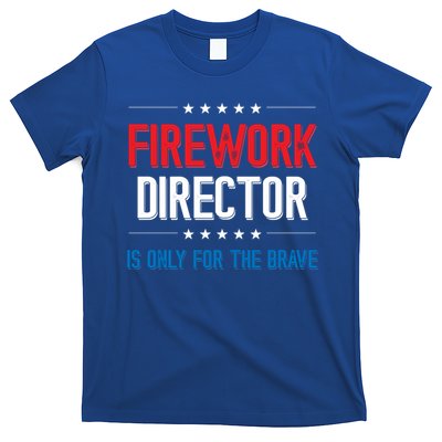 Firework Director Is Only Firework Director Gift T-Shirt