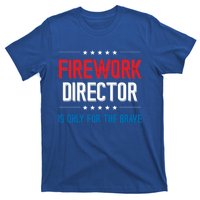 Firework Director Is Only Firework Director Gift T-Shirt