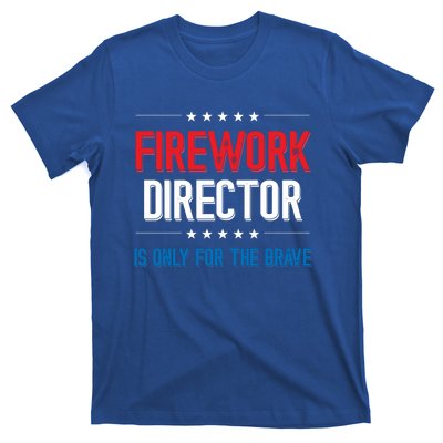 Firework Director Is Only Firework Director Gift T-Shirt