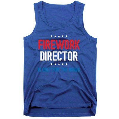 Firework Director Is Only Firework Director Gift Tank Top