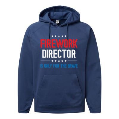 Firework Director Is Only Firework Director Gift Performance Fleece Hoodie