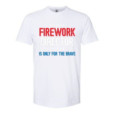 Firework Director Is Only Firework Director Gift Softstyle CVC T-Shirt