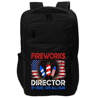 Fireworks Director If I Run We All Run US 4th Of July Impact Tech Backpack