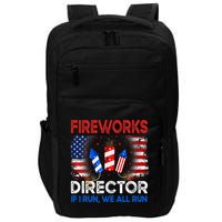 Fireworks Director If I Run We All Run US 4th Of July Impact Tech Backpack