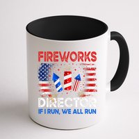 Fireworks Director If I Run We All Run US 4th Of July Mug