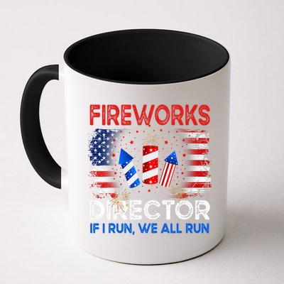 Fireworks Director If I Run We All Run US 4th Of July Mug