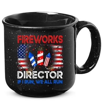 Fireworks Director If I Run We All Run US 4th Of July 15oz Campfire Ceramic Mug