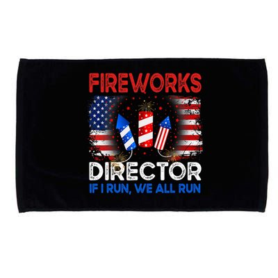 Fireworks Director If I Run We All Run US 4th Of July Microfiber Hand Towel