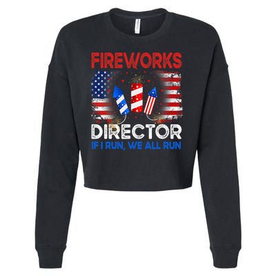 Fireworks Director If I Run We All Run US 4th Of July Cropped Pullover Crew