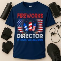 Fireworks Director If I Run We All Run US 4th Of July Performance Shirt