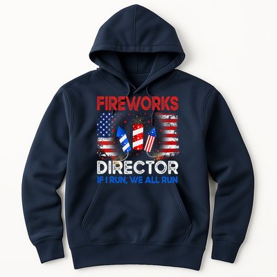 Fireworks Director If I Run We All Run US 4th Of July Hoodie