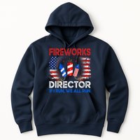 Fireworks Director If I Run We All Run US 4th Of July Hoodie
