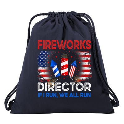 Fireworks Director If I Run We All Run US 4th Of July Drawstring Bag