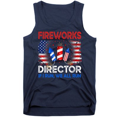 Fireworks Director If I Run We All Run US 4th Of July Tank Top