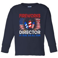 Fireworks Director If I Run We All Run US 4th Of July Toddler Long Sleeve Shirt