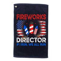 Fireworks Director If I Run We All Run US 4th Of July Golf Towel