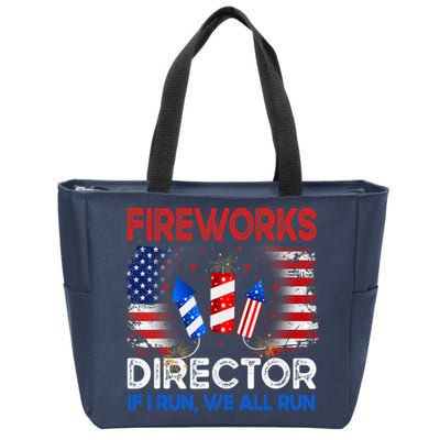 Fireworks Director If I Run We All Run US 4th Of July Zip Tote Bag