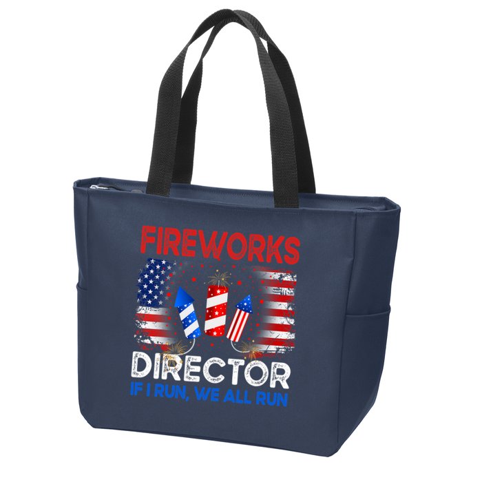 Fireworks Director If I Run We All Run US 4th Of July Zip Tote Bag