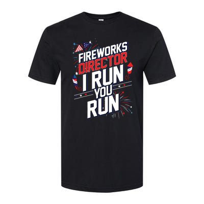 Fireworks Director I Run You Run 4th Of July Independence Softstyle® CVC T-Shirt