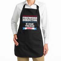 Fireworks Director If I Run You Run July 4th Independence Apron