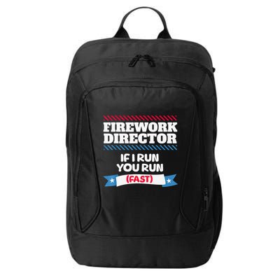 Fireworks Director If I Run You Run July 4th Independence City Backpack