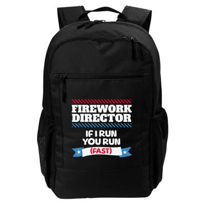 Fireworks Director If I Run You Run July 4th Independence Daily Commute Backpack