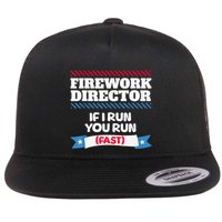 Fireworks Director If I Run You Run July 4th Independence Flat Bill Trucker Hat
