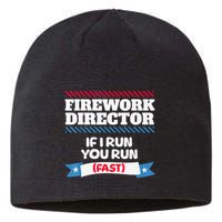 Fireworks Director If I Run You Run July 4th Independence Sustainable Beanie