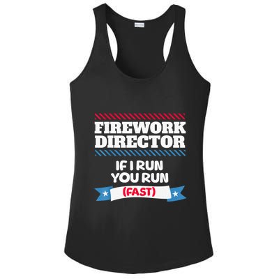 Fireworks Director If I Run You Run July 4th Independence Ladies PosiCharge Competitor Racerback Tank