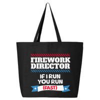Fireworks Director If I Run You Run July 4th Independence 25L Jumbo Tote
