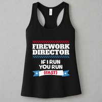 Fireworks Director If I Run You Run July 4th Independence Womens Tank Top