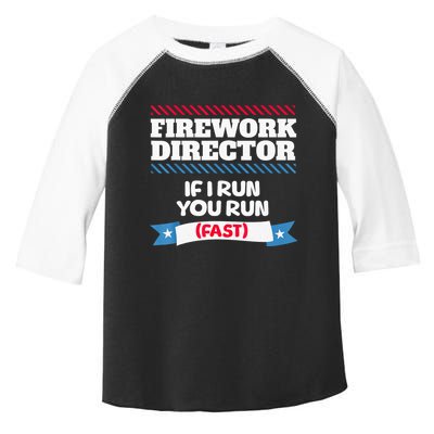 Fireworks Director If I Run You Run July 4th Independence Toddler Fine Jersey T-Shirt