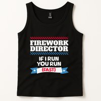 Fireworks Director If I Run You Run July 4th Independence Tank Top