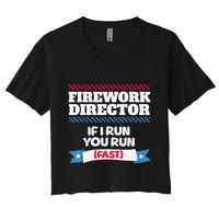 Fireworks Director If I Run You Run July 4th Independence Crop Top