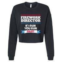 Fireworks Director If I Run You Run July 4th Independence Cropped Pullover Crew