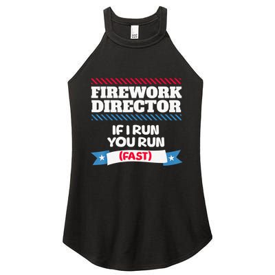 Fireworks Director If I Run You Run July 4th Independence Women's Perfect Tri Rocker Tank
