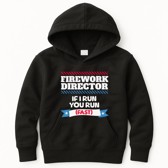 Fireworks Director If I Run You Run July 4th Independence Kids Hoodie