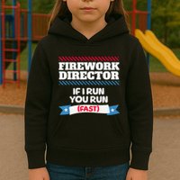 Fireworks Director If I Run You Run July 4th Independence Kids Hoodie