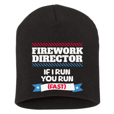 Fireworks Director If I Run You Run July 4th Independence Short Acrylic Beanie