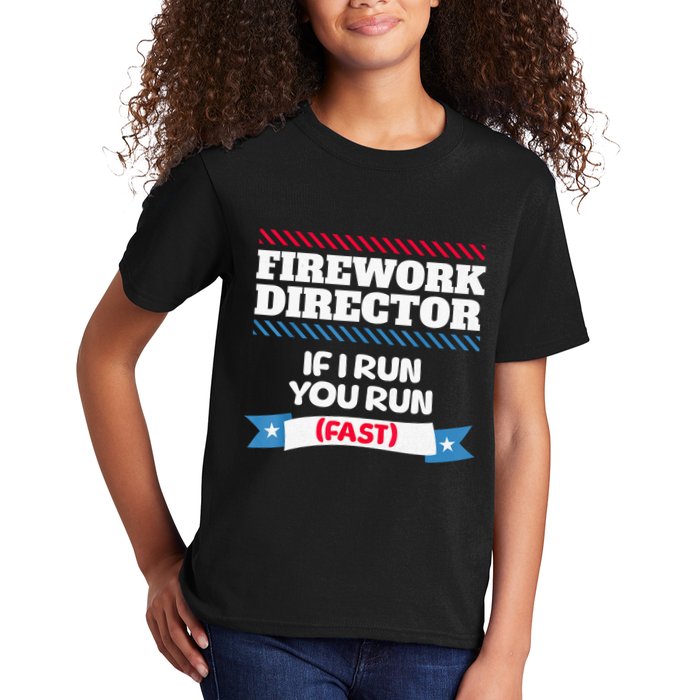 Fireworks Director If I Run You Run July 4th Independence Kids T-Shirt