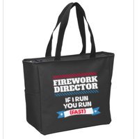 Fireworks Director If I Run You Run July 4th Independence Zip Tote Bag