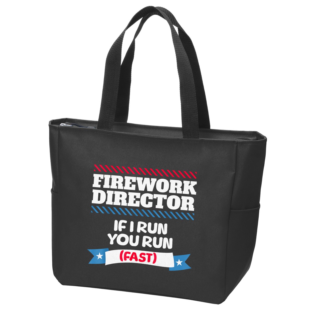 Fireworks Director If I Run You Run July 4th Independence Zip Tote Bag