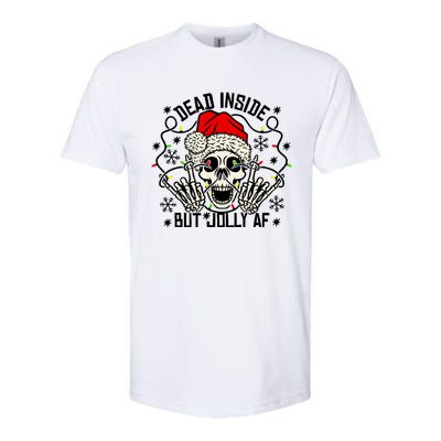 Funny Dead Inside But Jolly Af Xmas Skeleton Christmas Funny Gift Funny Gift Softstyle® CVC T-Shirt