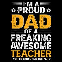 Father's Day I'm Proud Dad Of A Freaking Awesome Teacher Gift Impact Tech Backpack