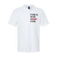 Fathers Day Its Me Hi IM The Husband Its Me Funny Husband Gift Softstyle Adult Sport Polo