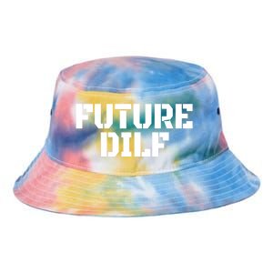 Future Dilf I Love Dilfs Humor Funny Dilf FatherS Day Tie Dye Newport Bucket Hat