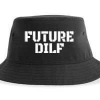 Future Dilf I Love Dilfs Humor Funny Dilf FatherS Day Sustainable Bucket Hat