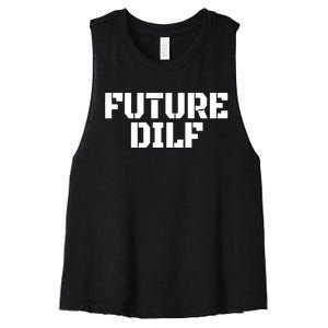 Future Dilf I Love Dilfs Humor Funny Dilf FatherS Day Women's Racerback Cropped Tank